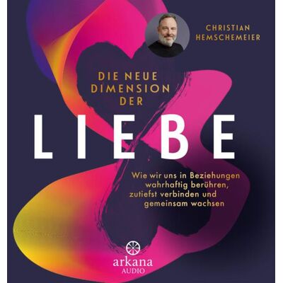 Arkana Die neue Dimension der Liebe Arkana Die neue Dimension der Liebe