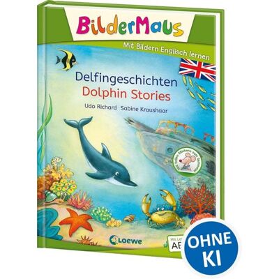 Loewe Bildermaus - Mit Bildern Englisch lernen - Delfingeschichten - Dolphin Stories Loewe Bildermaus - Mit Bildern Englisch lernen - Delfingeschichten - Dolphin Stories