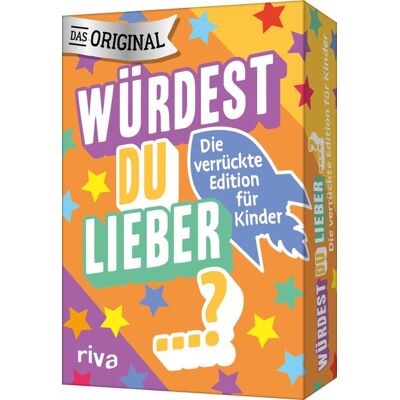 Riva Würdest du lieber ...? – Die verrückte Edition für Kinder Riva Würdest du lieber ...? – Die verrückte Edition für Kinder