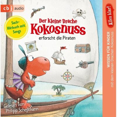 Cbj audio Alles klar! Der kleine Drache Kokosnuss erforscht die Piraten Cbj audio Alles klar! Der kleine Drache Kokosnuss erforscht die Piraten