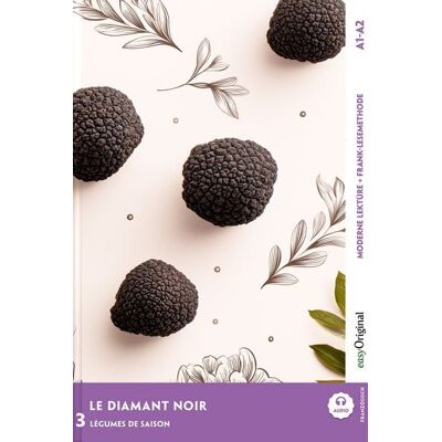 EasyOriginal Verlag Le Diamant Noir - Französische Krimi-Lektüre A1-A2 (+ Audio-Online) EasyOriginal Verlag Le Diamant Noir - Französische Krimi-Lektüre A1-A2 (+ Audio-Online)