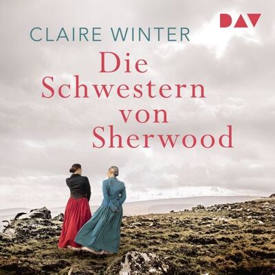 Der Audio Verlag Die Schwestern von Sherwood Der Audio Verlag Die Schwestern von Sherwood