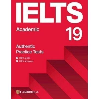Cambridge University Press Ielts 19 Academic Student's Book with Answers with Audio with Resource Bank Cambridge University Press Ielts 19 Academic Student's Book with Answers with Audio with Resource Bank