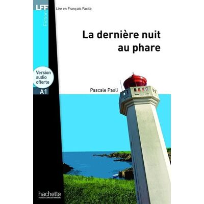Hachette Books Ireland La derniere nuit au Phare - Livre + downloadable audio Hachette Books Ireland La derniere nuit au Phare - Livre + downloadable audio