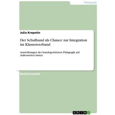 GRIN Der Schulhund als Chance zur Integration im Klassenverband GRIN Der Schulhund als Chance zur Integration im Klassenverband