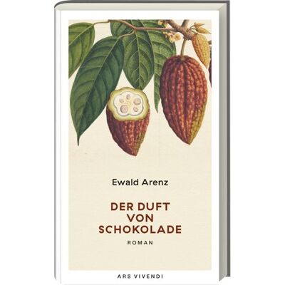 Ars vivendi Der Duft von Schokolade (Erfolgsausgabe) Ars vivendi Der Duft von Schokolade (Erfolgsausgabe)