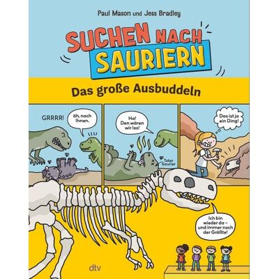 dtv Suchen nach Sauriern – Das große Ausbuddeln dtv Suchen nach Sauriern – Das große Ausbuddeln