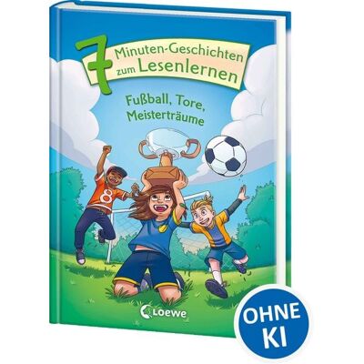 Loewe Leselöwen - Das Original - 7-Minuten-Geschichten zum Lesenlernen - Fußball, Tore, Meisterträume Loewe Leselöwen - Das Original - 7-Minuten-Geschichten zum Lesenlernen - Fußball, Tore, Meisterträume