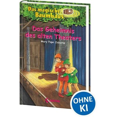 Loewe Das Geheimnis des alten Theaters / Das magische Baumhaus Bd. 23 Loewe Das Geheimnis des alten Theaters / Das magische Baumhaus Bd. 23