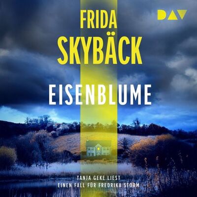 Der Audio Verlag Eisenblume. Ein Fall für Fredrika Storm Der Audio Verlag Eisenblume. Ein Fall für Fredrika Storm