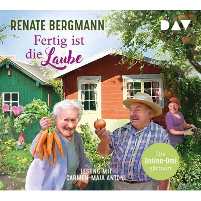 Der Audio Verlag Fertig ist die Laube. Die Online-Omi gärtnert Der Audio Verlag Fertig ist die Laube. Die Online-Omi gärtnert