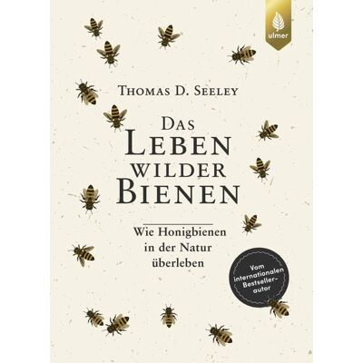Verlag Eugen Ulmer Das Leben wilder Bienen Verlag Eugen Ulmer Das Leben wilder Bienen