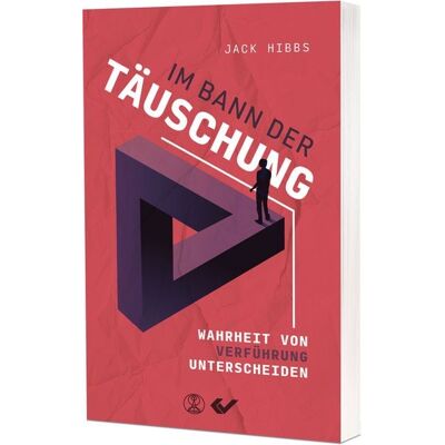Christliche Verlagsgesellschaft Im Bann der Täuschung Christliche Verlagsgesellschaft Im Bann der Täuschung