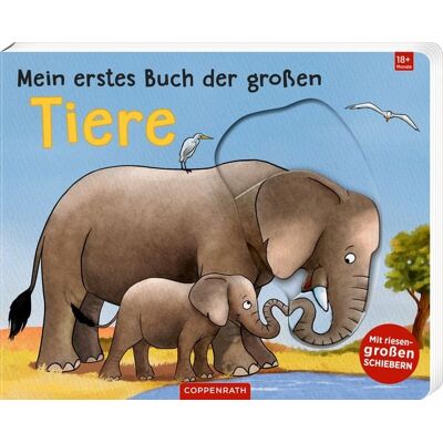 Coppenrath Mein erstes Buch der großen Tiere Coppenrath Mein erstes Buch der großen Tiere