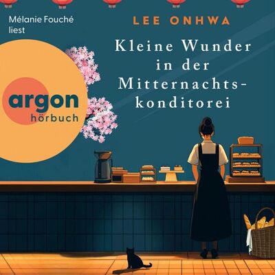 Argon Kleine Wunder in der Mitternachtskonditorei Argon Kleine Wunder in der Mitternachtskonditorei