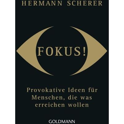 Goldmann Fokus! Goldmann Fokus!