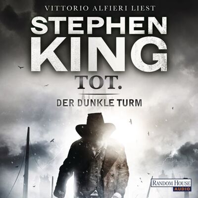 Random House Audio Tot / Der dunkle Turm Bd.3 Random House Audio Tot / Der dunkle Turm Bd.3
