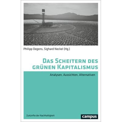 Campus Das Scheitern des grünen Kapitalismus Campus Das Scheitern des grünen Kapitalismus