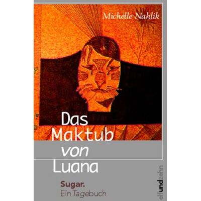 Elfundzehn Verlag Das Maktub von Luana Elfundzehn Verlag Das Maktub von Luana
