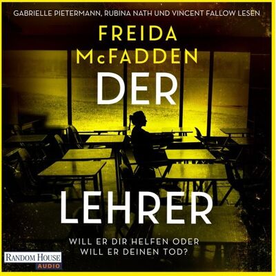 Random House Audio Der Lehrer – Will er dir helfen oder will er deinen Tod? Random House Audio Der Lehrer – Will er dir helfen oder will er deinen Tod?
