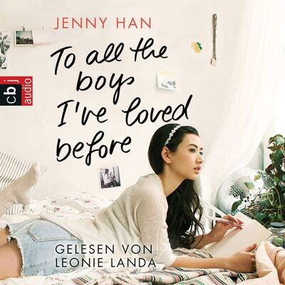 Cbj audio To all the boys I've loved before Cbj audio To all the boys I've loved before