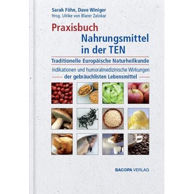 Bacopa Praxisbuch Nahrungsmittel in der TEN (Traditionelle Europäische Naturheilkunde) Bacopa Praxisbuch Nahrungsmittel in der TEN (Traditionelle Europäische Naturheilkunde)