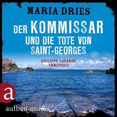 Aufbau Audio Der Kommissar und die Tote von Saint-Georges Aufbau Audio Der Kommissar und die Tote von Saint-Georges