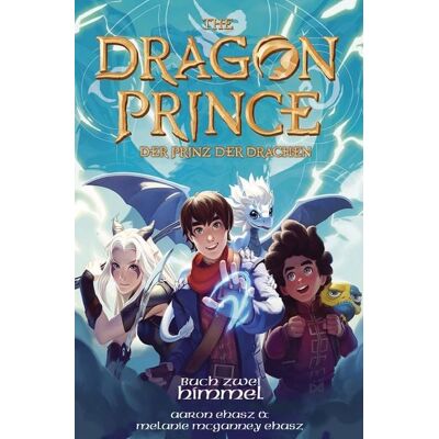 Crocu Dragon Prince – Der Prinz der Drachen Buch 2: Himmel (Roman) Crocu Dragon Prince – Der Prinz der Drachen Buch 2: Himmel (Roman)