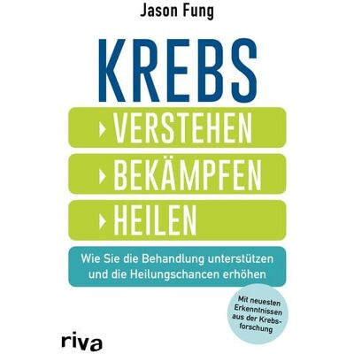 Riva Krebs – verstehen, bekämpfen, heilen Riva Krebs – verstehen, bekämpfen, heilen