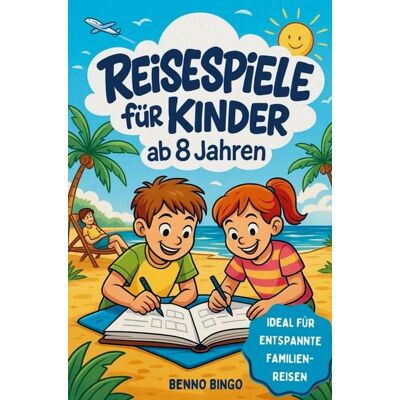 Horizon Books Reisespiele für Kinder ab 8 Jahren Rätsel, Spiele & kreative Aufgaben für Autofahrt, Flugzeug & Zug Horizon Books Reisespiele für Kinder ab 8 Jahren Rätsel, Spiele & kreative Aufgaben für Autofahrt, Flugzeug & Zug