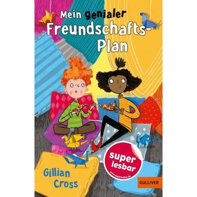Beltz Verlagsgruppe GmbH & Co. KG Mein genialer Freundschafts-Plan Beltz Verlagsgruppe GmbH & Co. KG Mein genialer Freundschafts-Plan
