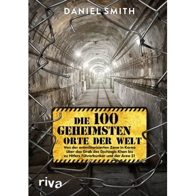 Riva Die 100 geheimsten Orte der Welt Riva Die 100 geheimsten Orte der Welt