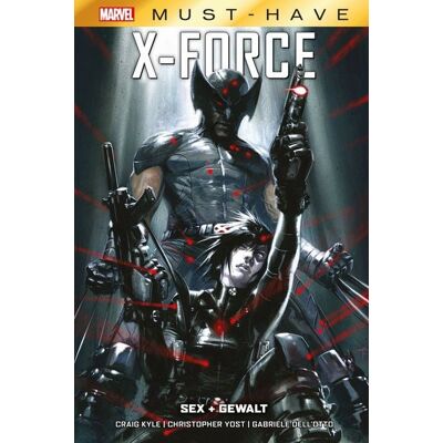Panini Marvel Must-Have: X-Force - Sex + Gewalt Panini Marvel Must-Have: X-Force - Sex + Gewalt