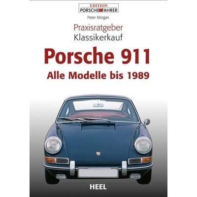 Heel Praxisratgeber Klassikerkauf Porsche 911 Heel Praxisratgeber Klassikerkauf Porsche 911