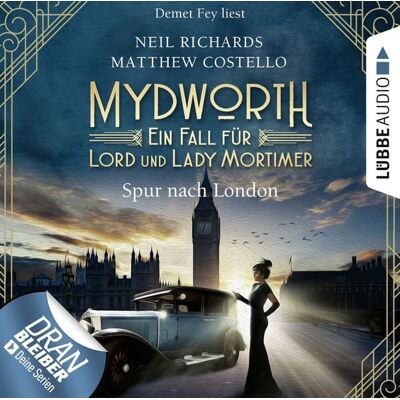 Lübbe Audio Spur nach London - Mydworth - Ein Fall für Lord und Lady Mortimer 3 Lübbe Audio Spur nach London - Mydworth - Ein Fall für Lord und Lady Mortimer 3