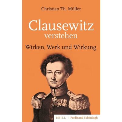 Brill | Schöningh Clausewitz verstehen Brill | Schöningh Clausewitz verstehen