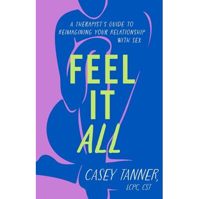 Orion Tanner, C: Feel It All Orion Tanner, C: Feel It All