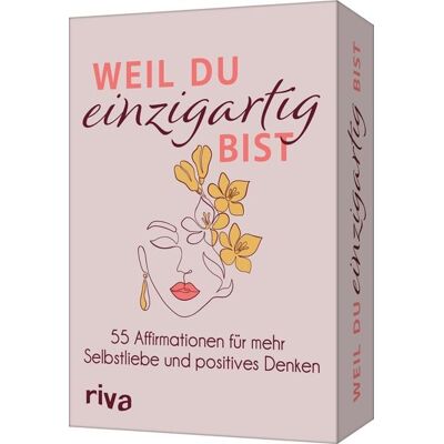 Riva Weil du einzigartig bist – 55 Affirmationen für mehr Selbstliebe und positives Denken Riva Weil du einzigartig bist – 55 Affirmationen für mehr Selbstliebe und positives Denken