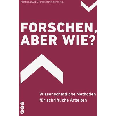 hep verlag Forschen, aber wie? hep verlag Forschen, aber wie?