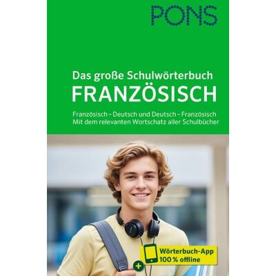 PONS Langenscheidt GmbH PONS Das große Schulwörterbuch Französisch PONS Langenscheidt GmbH PONS Das große Schulwörterbuch Französisch