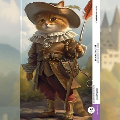 EasyOriginal Verlag Le Chat botté / Der gestiefelte Kater (Buch + Audio-Online) - Frank-Lesemethode - Kommentierte zweisprachige Ausgabe Französisch-Deutsch EasyOriginal Verlag Le Chat botté / Der gestiefelte Kater (Buch + Audio-Online) - Frank-Lesemethode - Kommentierte zweisprachige Ausgabe Französisch-Deutsch