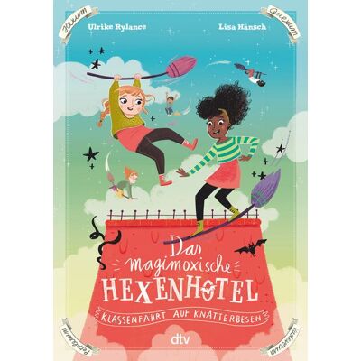 dtv Das magimoxische Hexenhotel – Klassenfahrt auf Knatterbesen dtv Das magimoxische Hexenhotel – Klassenfahrt auf Knatterbesen