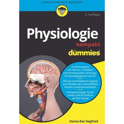Wiley-VCH Physiologie kompakt für Dummies Wiley-VCH Physiologie kompakt für Dummies