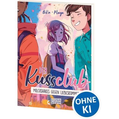 Loewe Der Kuss Club (Band 2) - Milchshakes gegen Liebeskummer Loewe Der Kuss Club (Band 2) - Milchshakes gegen Liebeskummer