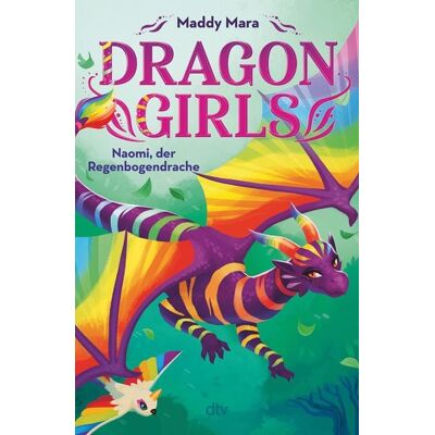 dtv Dragon Girls – Naomi, der Regenbogendrache dtv Dragon Girls – Naomi, der Regenbogendrache