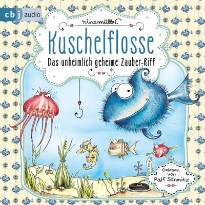 Cbj audio Kuschelflosse - Das unheimlich geheime Zauber-Riff Cbj audio Kuschelflosse - Das unheimlich geheime Zauber-Riff