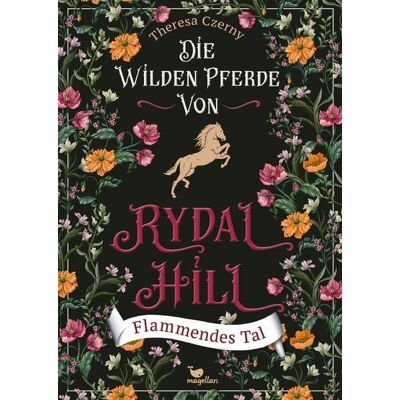 Magellan Die wilden Pferde von Rydal Hill - Flammendes Tal, Bd. 3 Magellan Die wilden Pferde von Rydal Hill - Flammendes Tal, Bd. 3