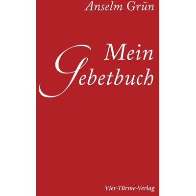 Vier Türme Mein Gebetbuch Vier Türme Mein Gebetbuch