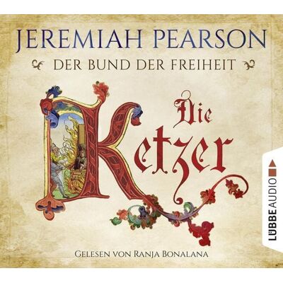 Lübbe Audio Die Ketzer Lübbe Audio Die Ketzer