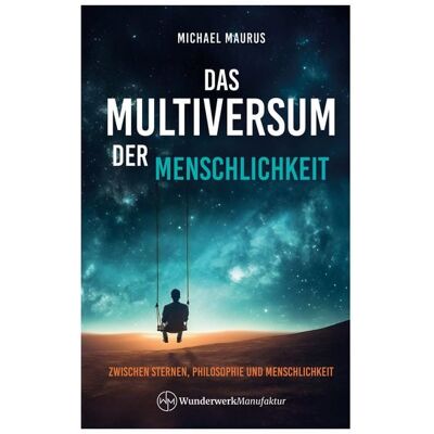 Nova MD Das Multiversum der Menschlichkeit Nova MD Das Multiversum der Menschlichkeit